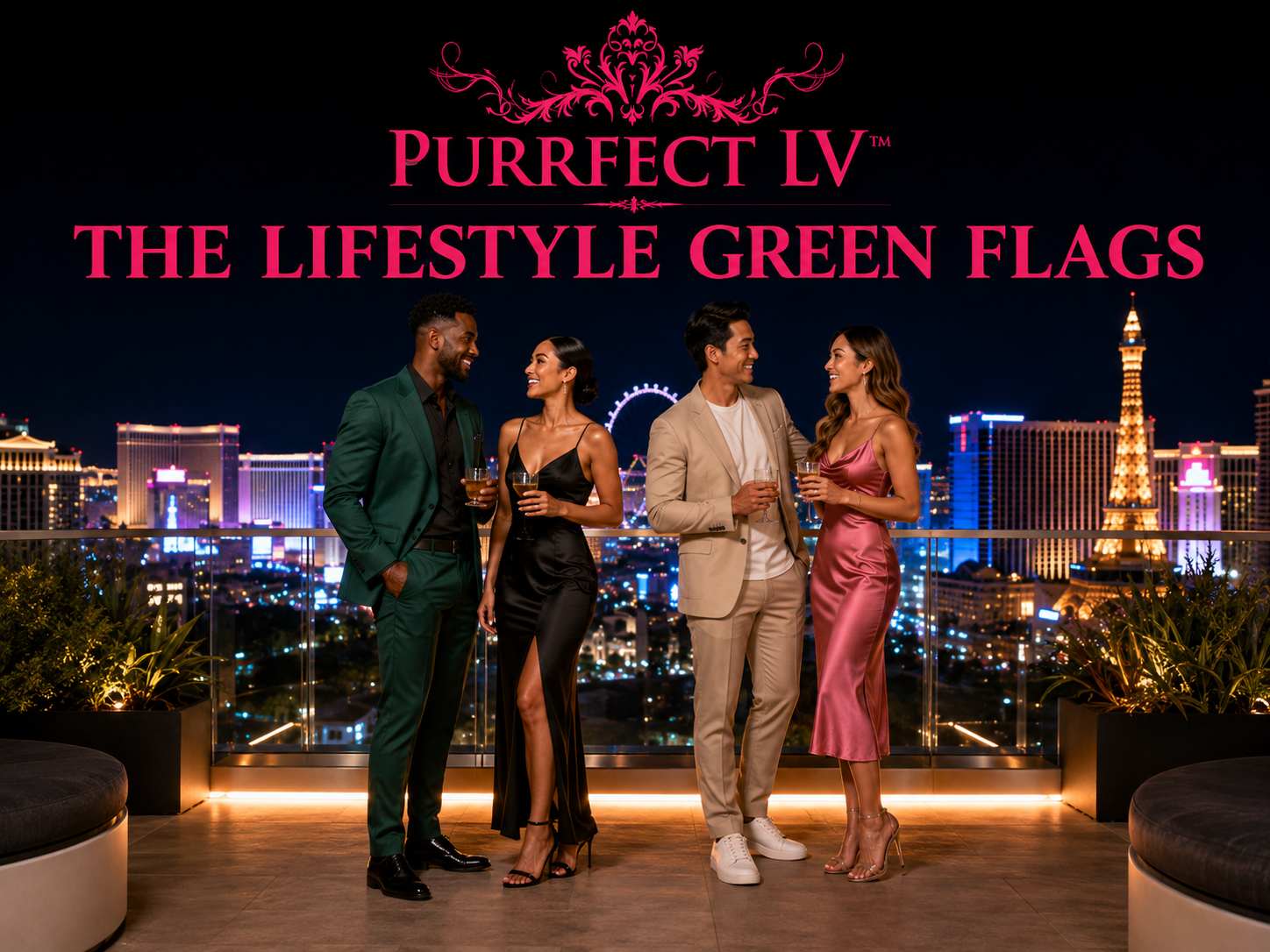 Two stylish couples flirting and socializing on a Las Vegas rooftop at night, representing positive lifestyle green flags such as respect, confidence, and mutual connection.
