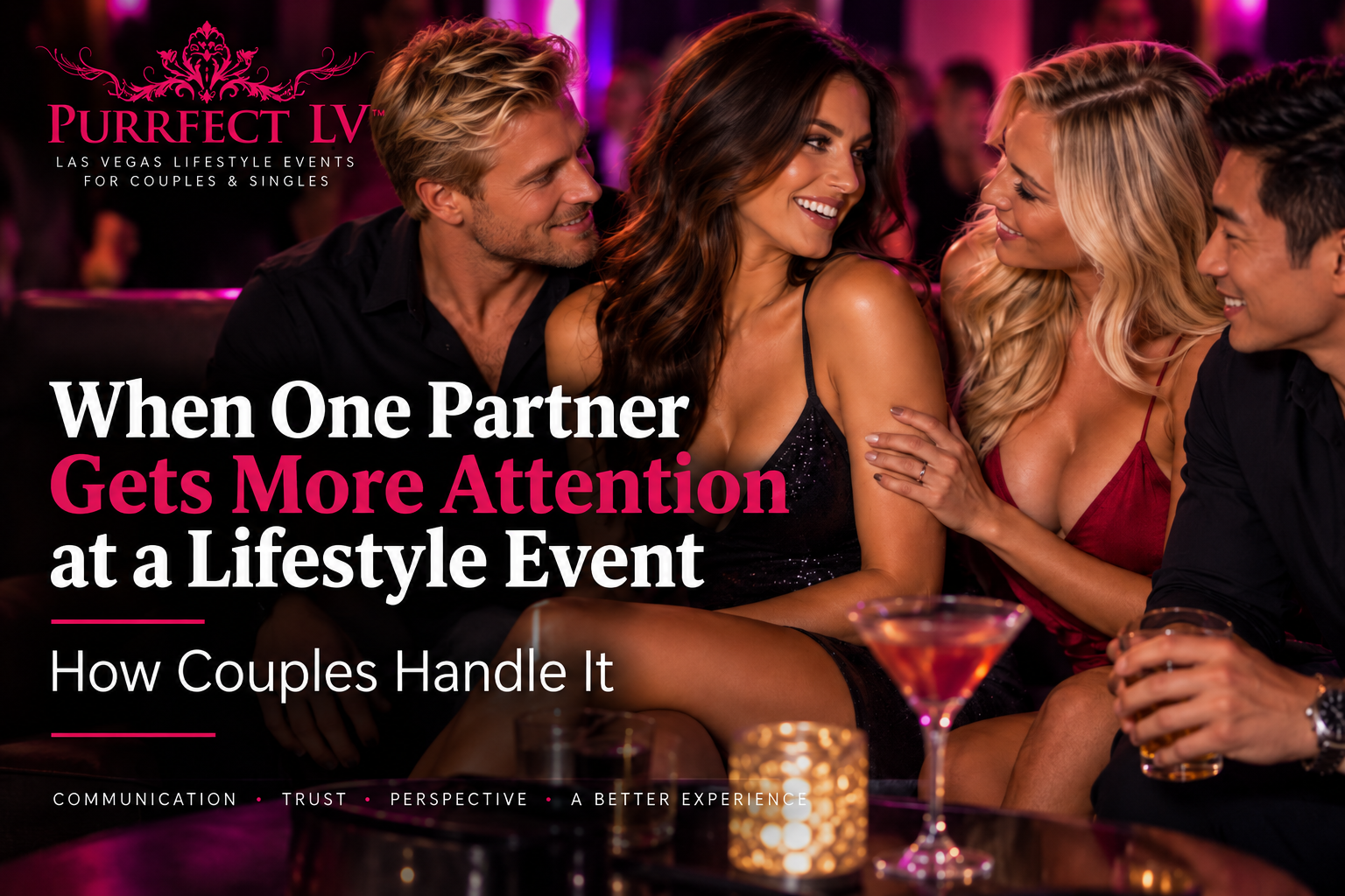 Two lifestyle couples socializing at a Las Vegas event, illustrating how couples handle unequal attention, jealousy, communication, and reassurance.